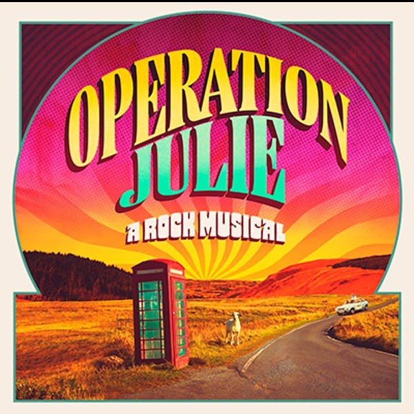Operation Julie The Musical hero
