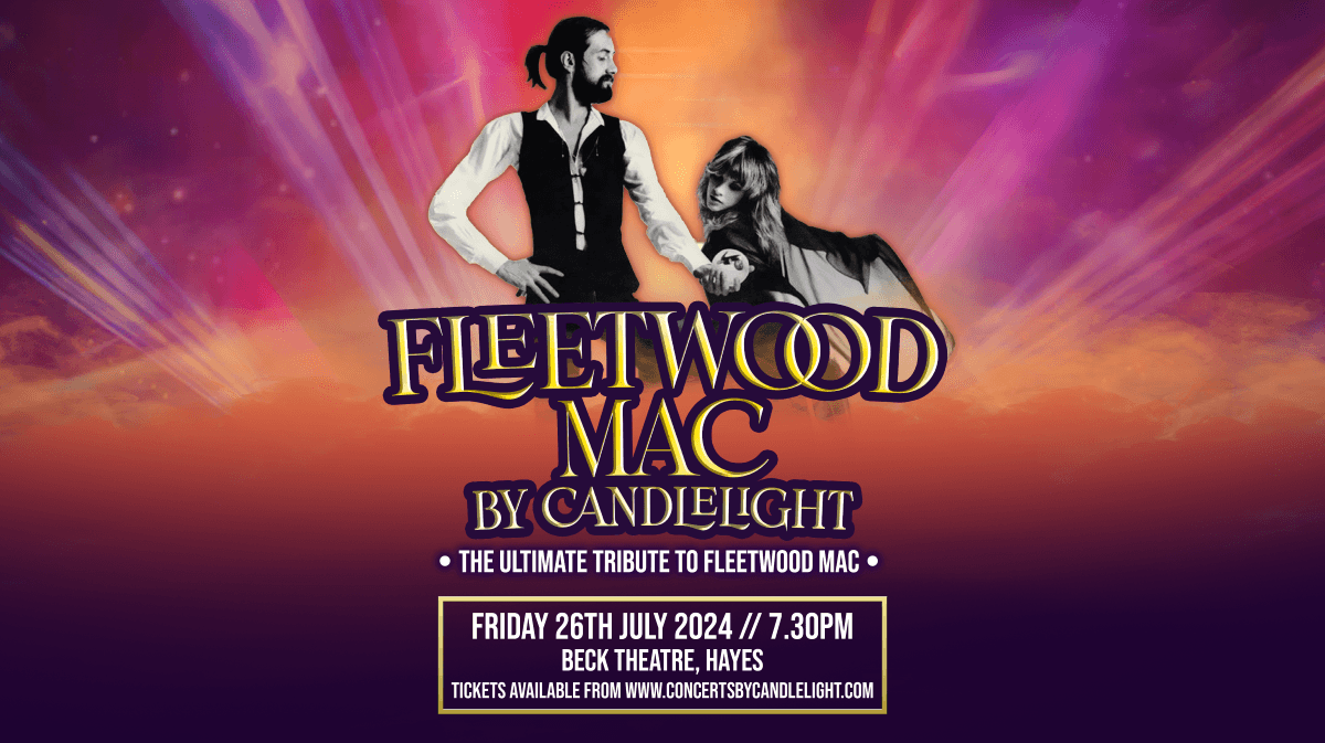 Book Fleetwood Mac by Candlelight tickets Beck Theatre Hayes