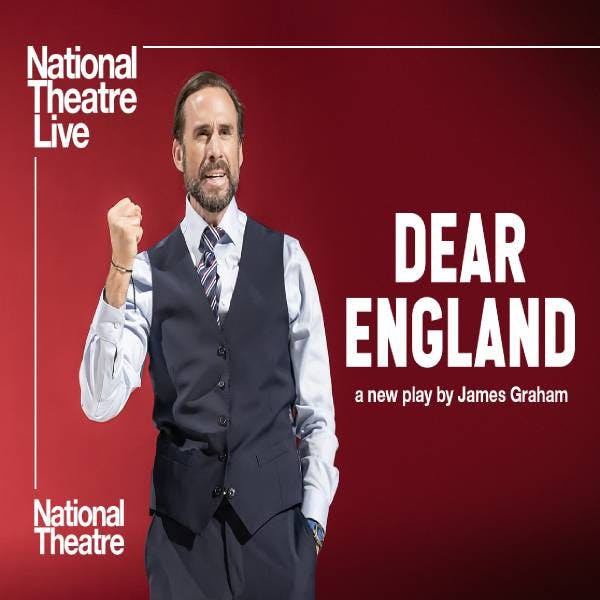 NT Live: Dear England (15) thumbnail
