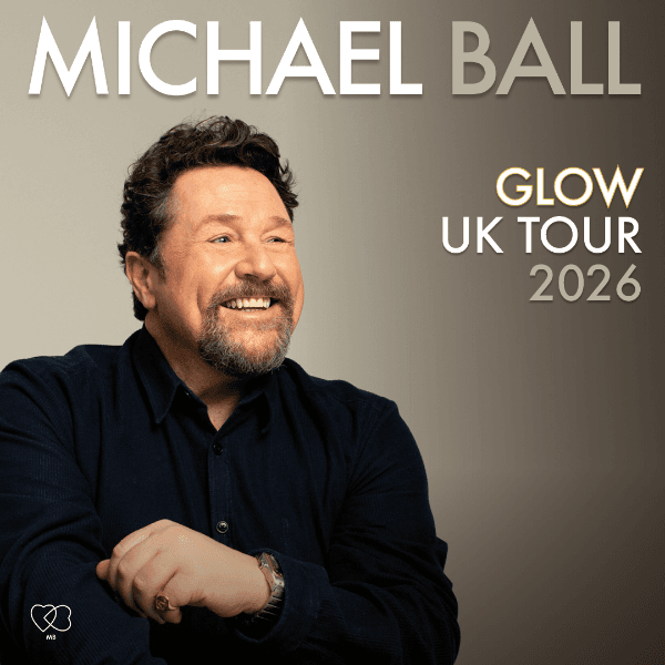 Hero image for Michael Ball - Glow UK Tour 2026