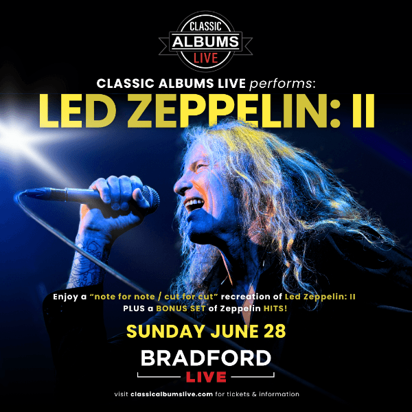 Hero image for Classic Albums Live Performs Led Zeppelin: II Plus Greatest Hits