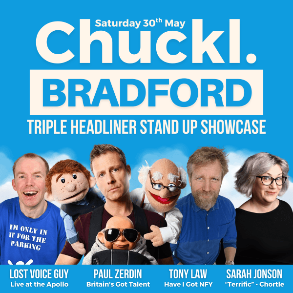 Hero image for Chuckl. Bradford With Paul Zerdin, Lost Voice Guy & Tony Law