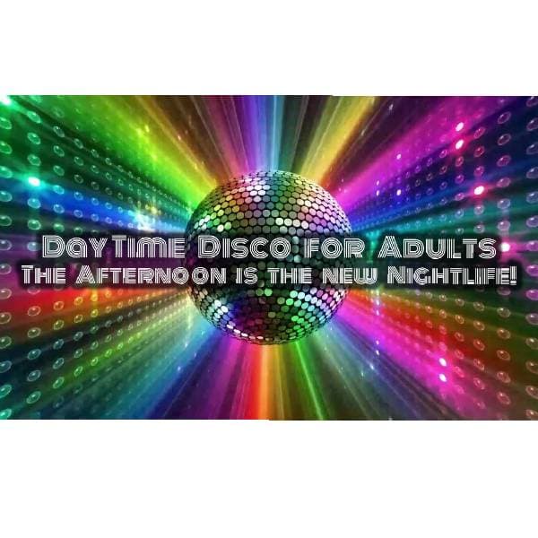 Hero image for Day Time Disco For Adults In The Lounge
