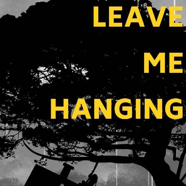 Event card thumbnail image for Leave Me Hanging