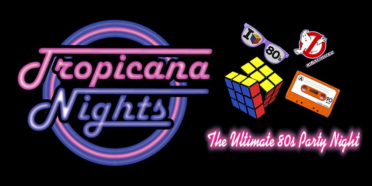 Hero image for Tropicana Nights