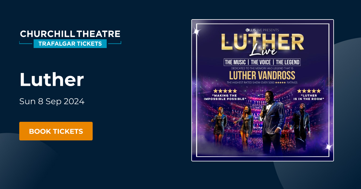 Book Luther tickets Churchill Theatre Bromley