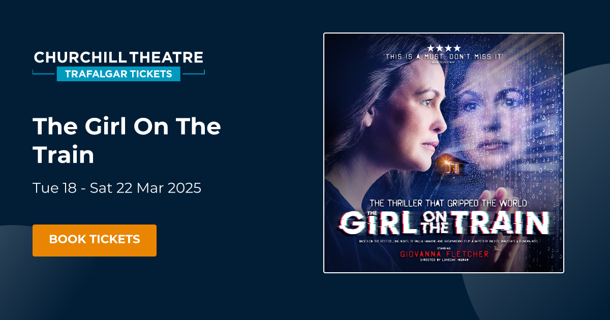 Book The Girl On The Train tickets | Churchill Theatre Bromley