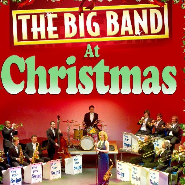 Five Star Swing: The Big Band At Christmas thumbnail