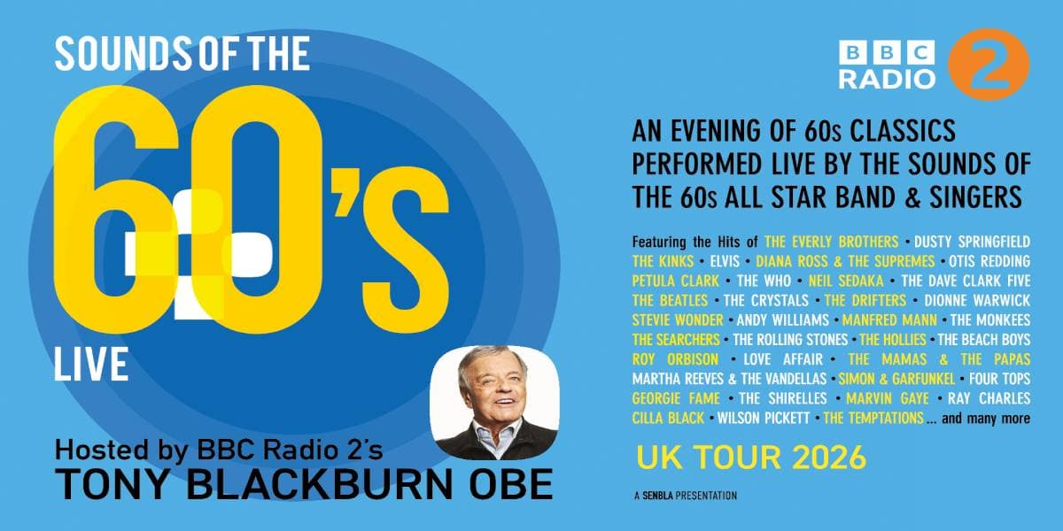 Hero image for Sounds Of The 60's Live - Hosted By Tony Blackburn OBE