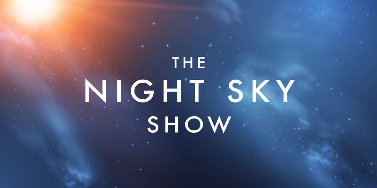 Hero image for The Night Sky Show