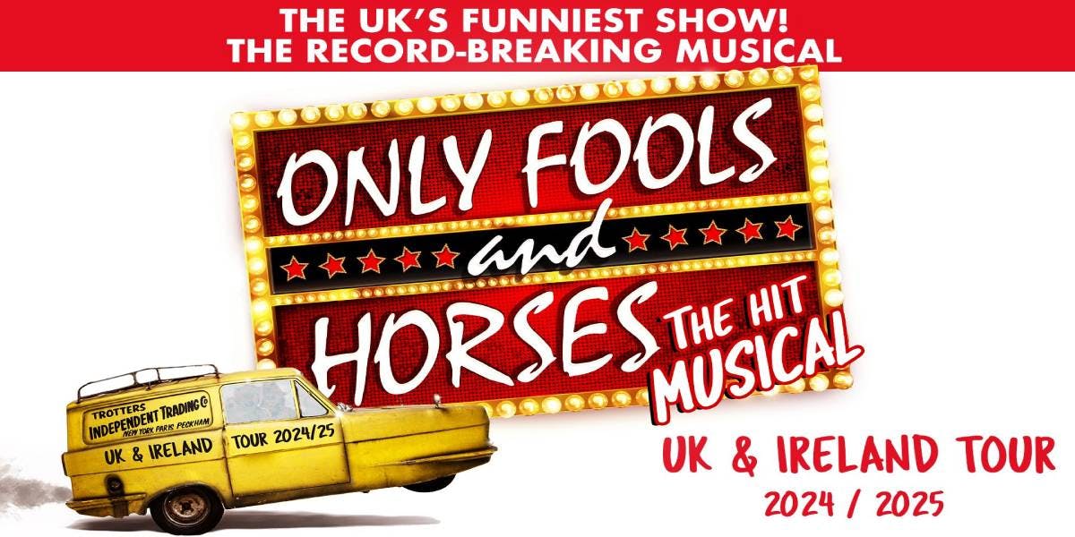 Only Fools And Horses The Musical hero