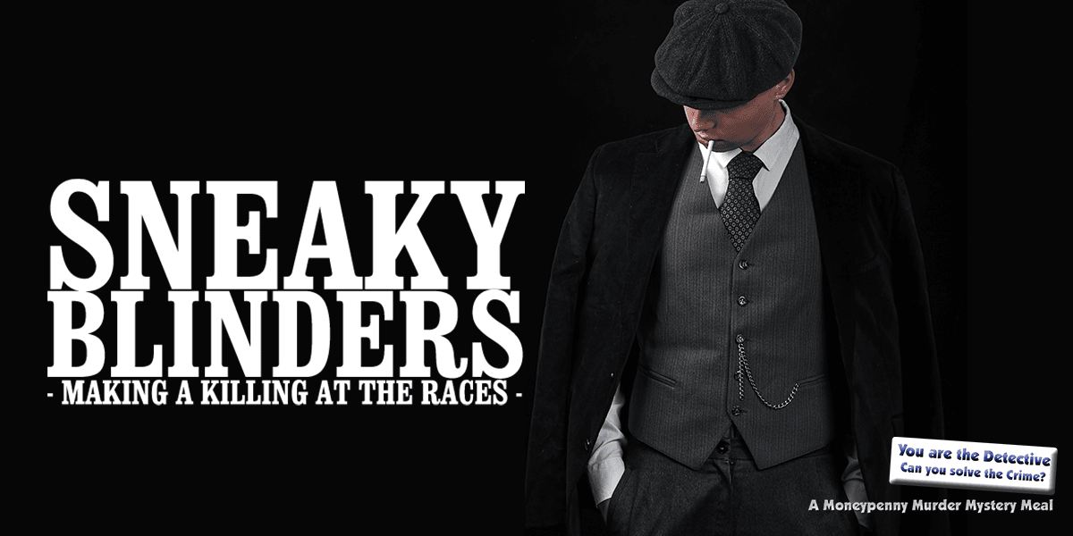 Hero image for Sneaky Blinders Whodunit