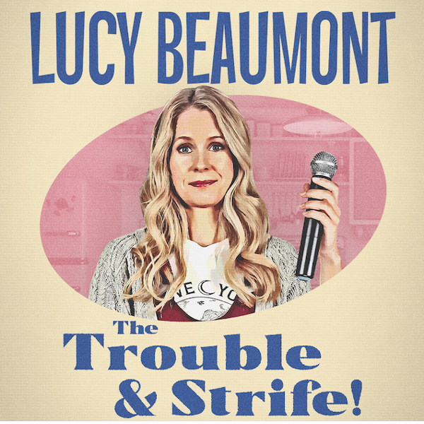 Lucy Beaumont - The Trouble and Strife thumbnail