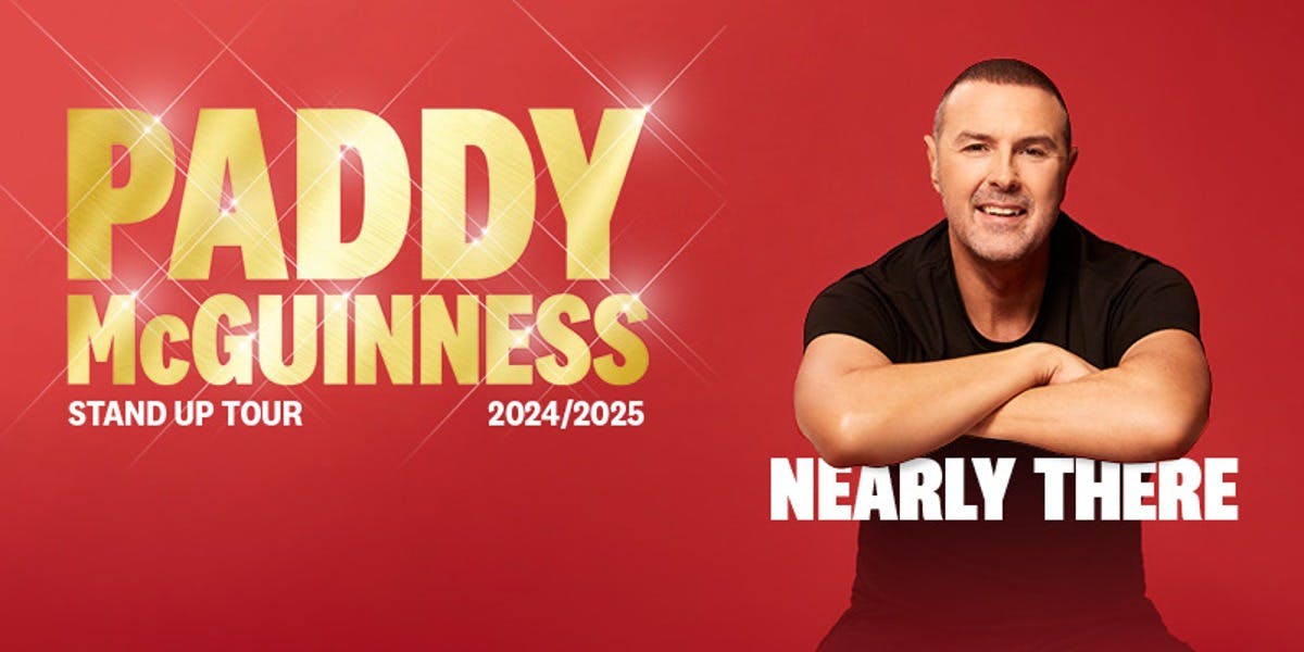 Paddy McGuinness - Nearly There... hero