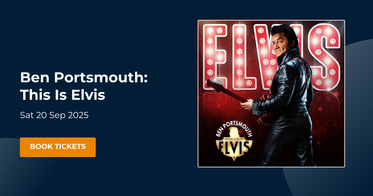 Book Ben Portsmouth This Is Elvis tickets Cliffs Pavilion Southend