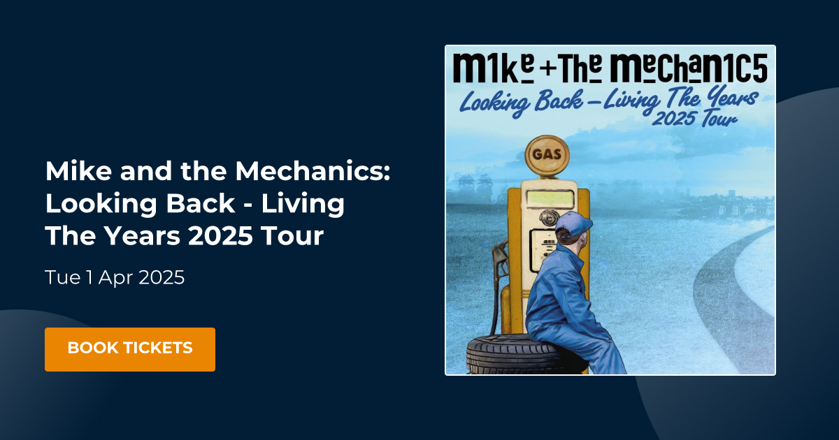 Book Mike and the Mechanics Looking Back Living The Years 2025 Tour