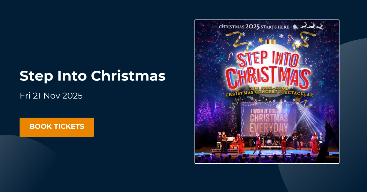 Book Step Into Christmas tickets Cliffs Pavilion Southend