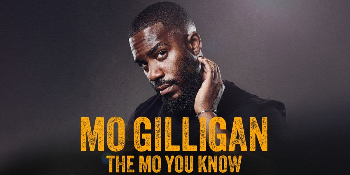 Hero image for Mo Gilligan - The Mo You Know