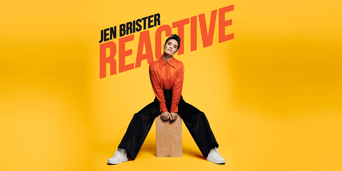 Jen Brister: Reactive hero