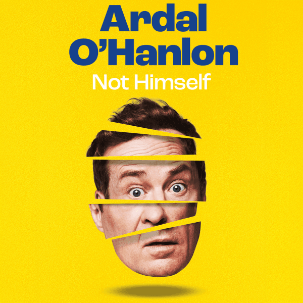 Hero image for Ardal O'Hanlon - Not Himself