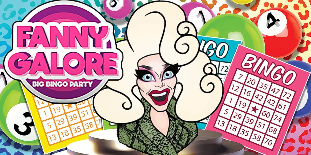 Hero image for Fanny Galore's Biggest Bingo Bash!