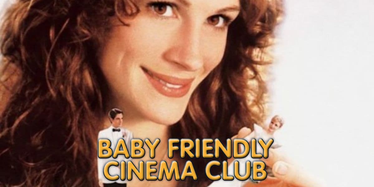Hero image for Film: Baby Friendly Cinema Club- My Best Friend's Wedding
