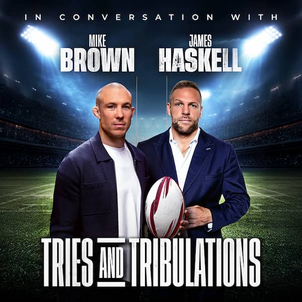 Event card thumbnail image for Tries And Tribulations - In Conversation With Mike Brown And James Haskell
