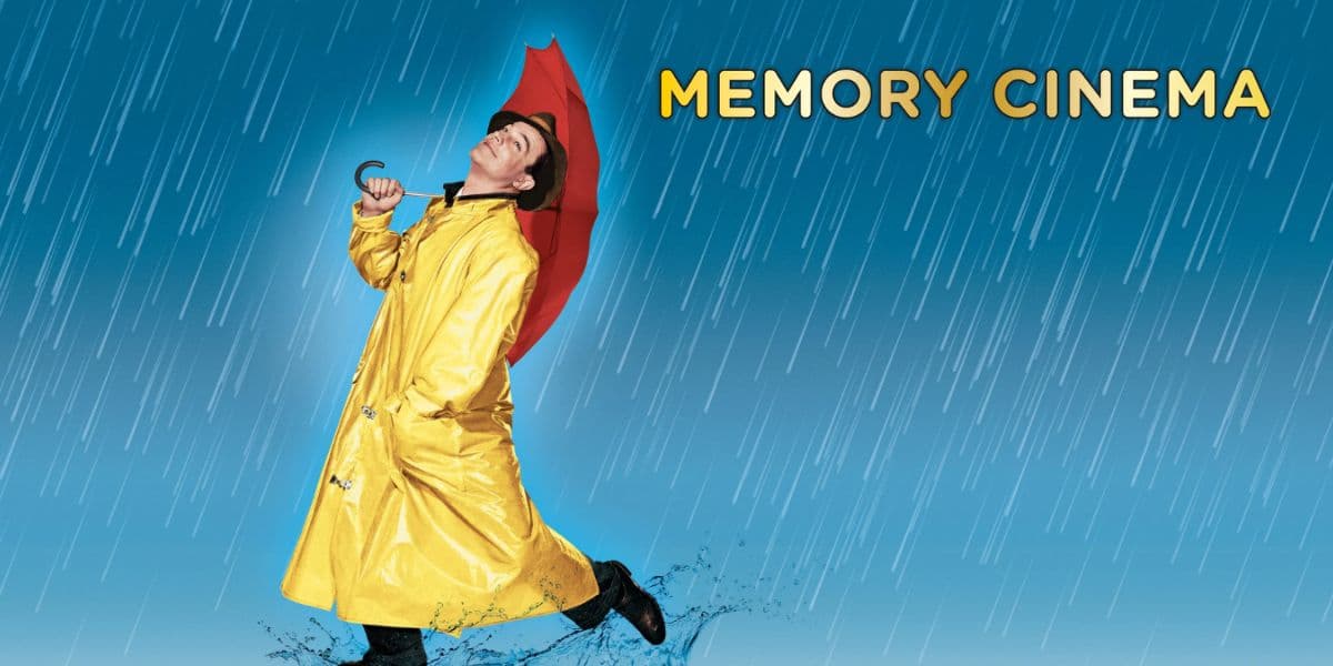 Hero image for Film: Memory Cinema - Singin' In The Rain