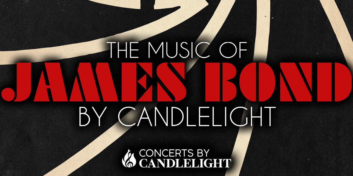 The Music Of James Bond - By Candlelight hero