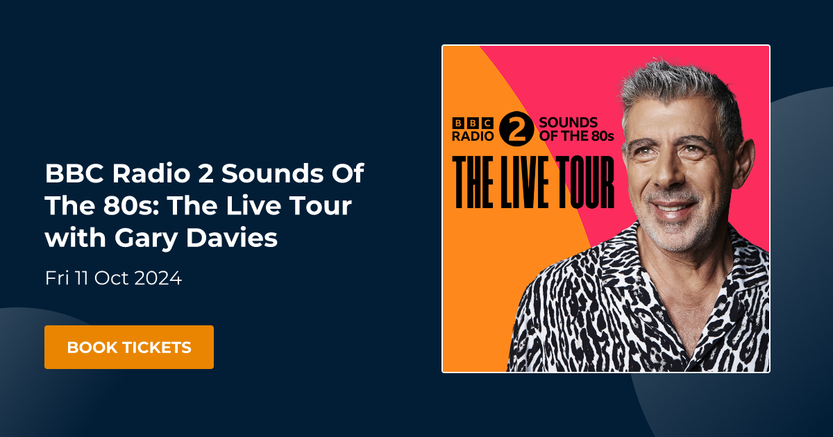 Book BBC Radio 2 Sounds Of The 80s The Live Tour with Gary Davies tickets G Live Guildford