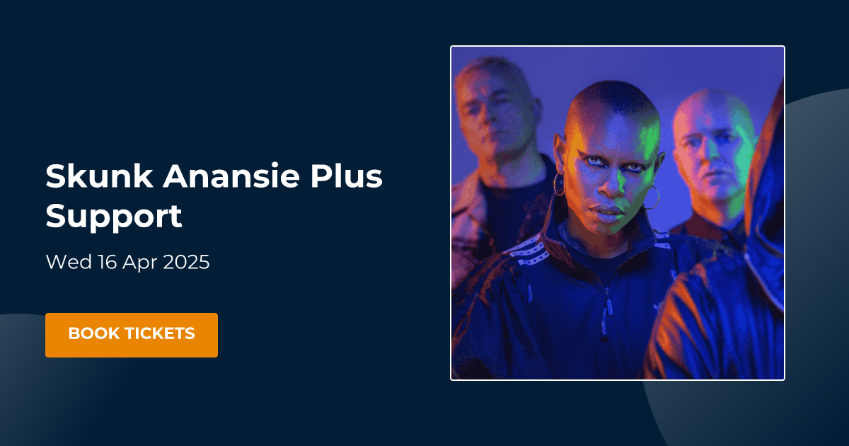 Book Skunk Anansie Plus Support tickets | G Live Guildford