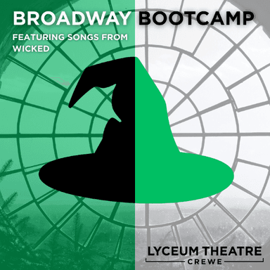 Hero image for Broadway Bootcamp: Featuring Songs From Wicked