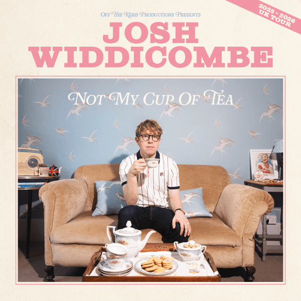 Event card thumbnail image for Josh Widdicombe: Not My Cup Of Tea