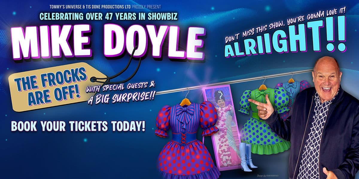 Hero image for Mike Doyle - The Frocks Are Off!