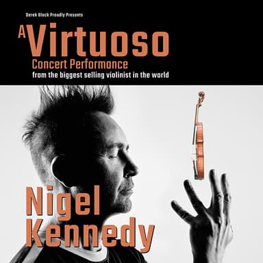 Hero image for Nigel Kennedy: Virtuoso