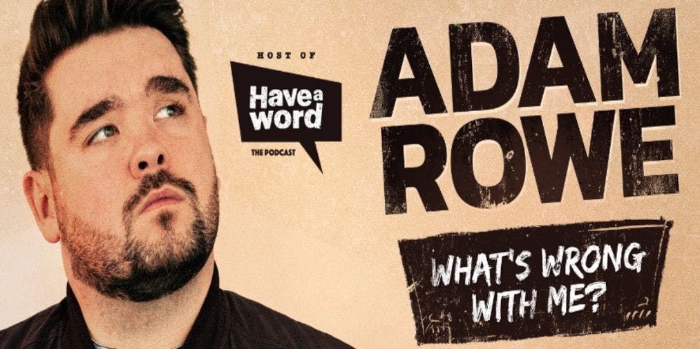 Adam Rowe - What's Wrong With Me?  hero