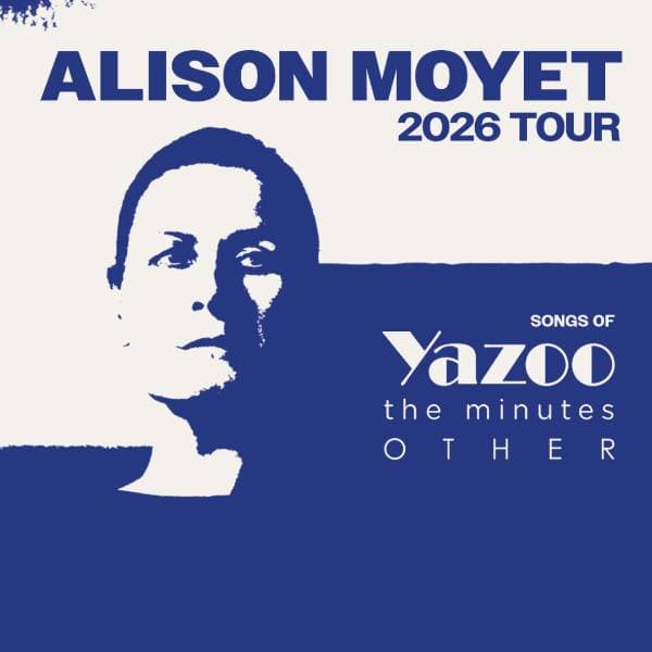 Hero image for Alison Moyet 2026 Tour: Songs of Yazoo, the minutes & Other
