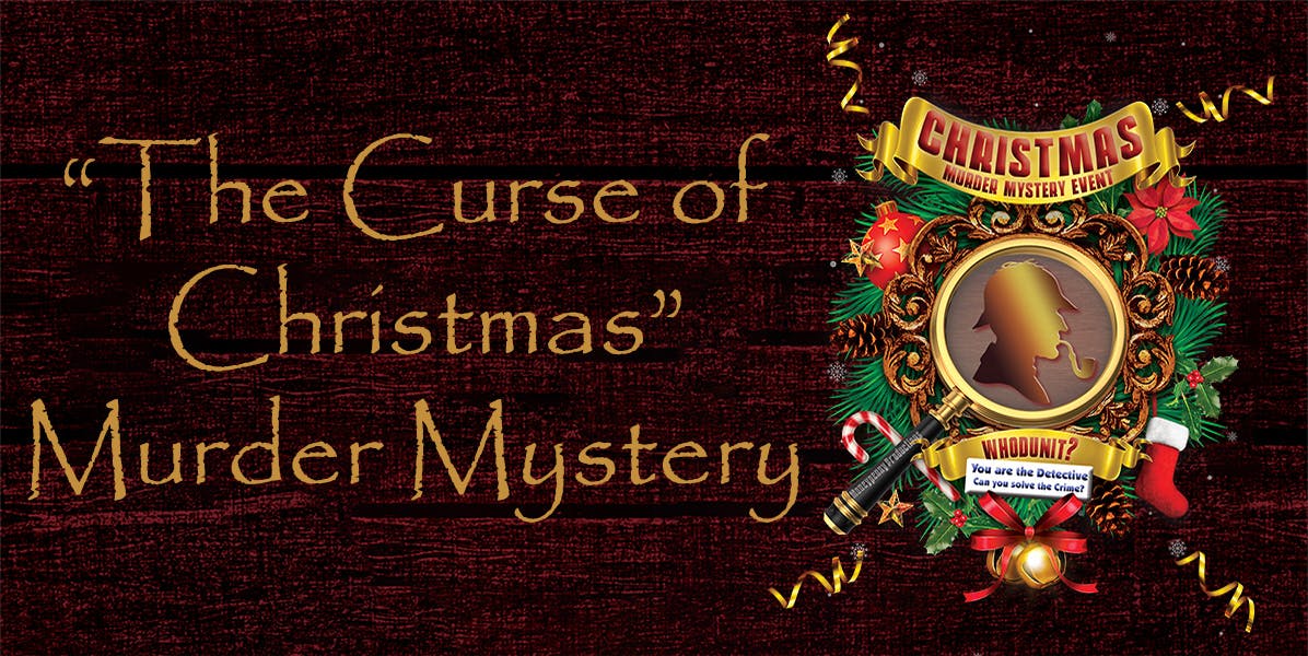 "The Curse of Christmas" Murder Mystery Lunch hero