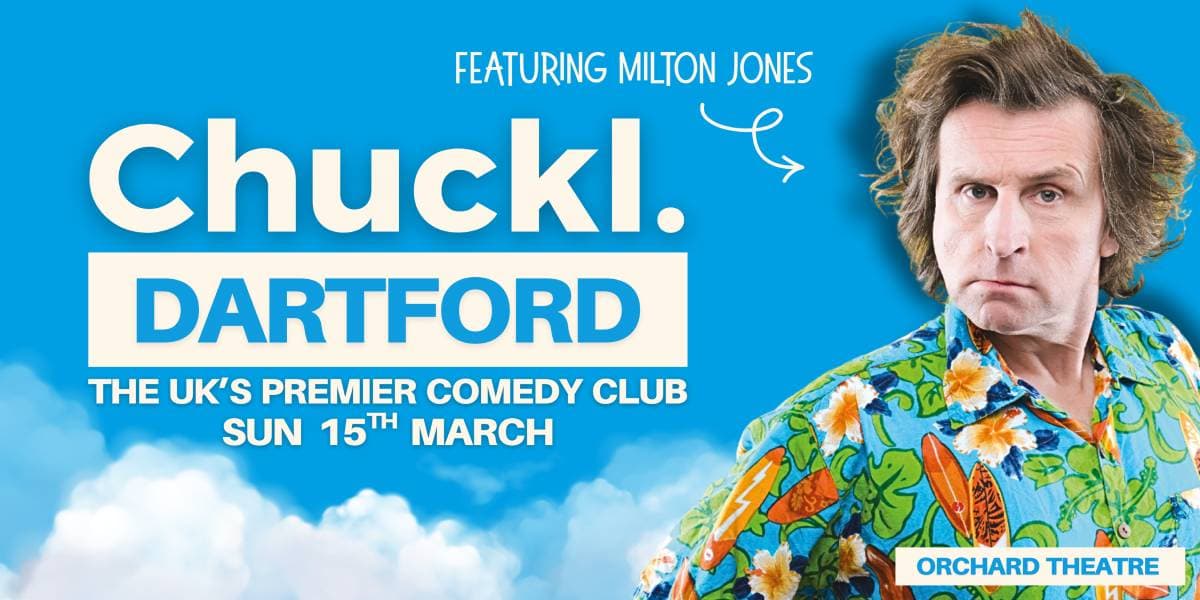 Hero image for Chuckl. Dartford With Headliner Milton Jones
