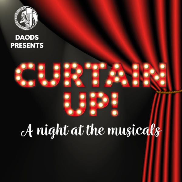DAODS - Curtain Up - A Night at the Musicals hero