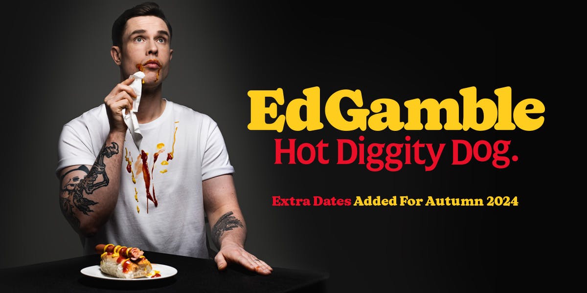 Ed Gamble - Hot Diggity Dog  hero