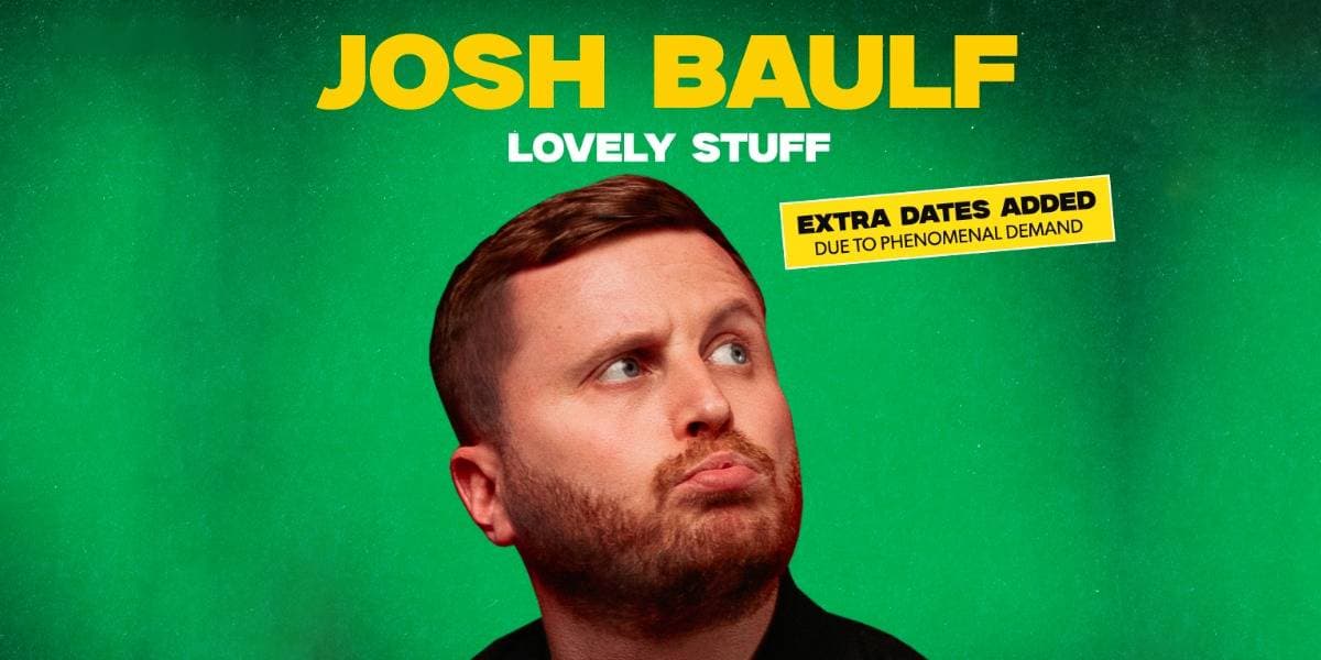 Hero image for Josh Baulf: Lovely Stuff (Apr 2026)