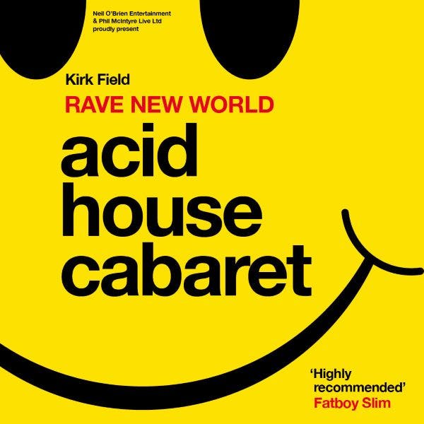 Kirk Field - Acid House Cabaret: Rave New World thumbnail