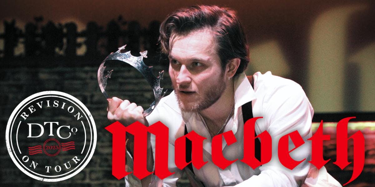 Dickens Theatre Company Presents Revision On Tour: Macbeth hero