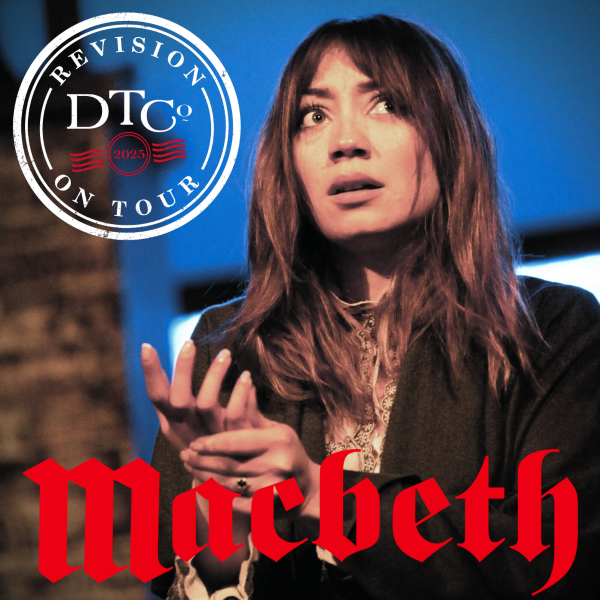 Dickens Theatre Company Presents Revision On Tour: Macbeth thumbnail