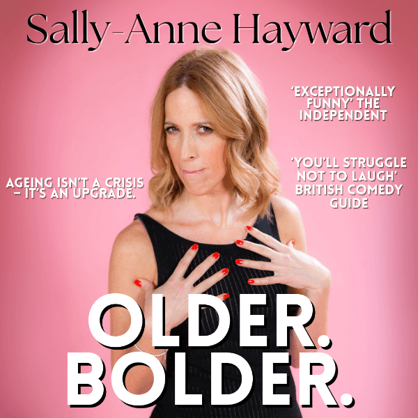 Hero image for Sally-Anne Hayward: Older. Bolder