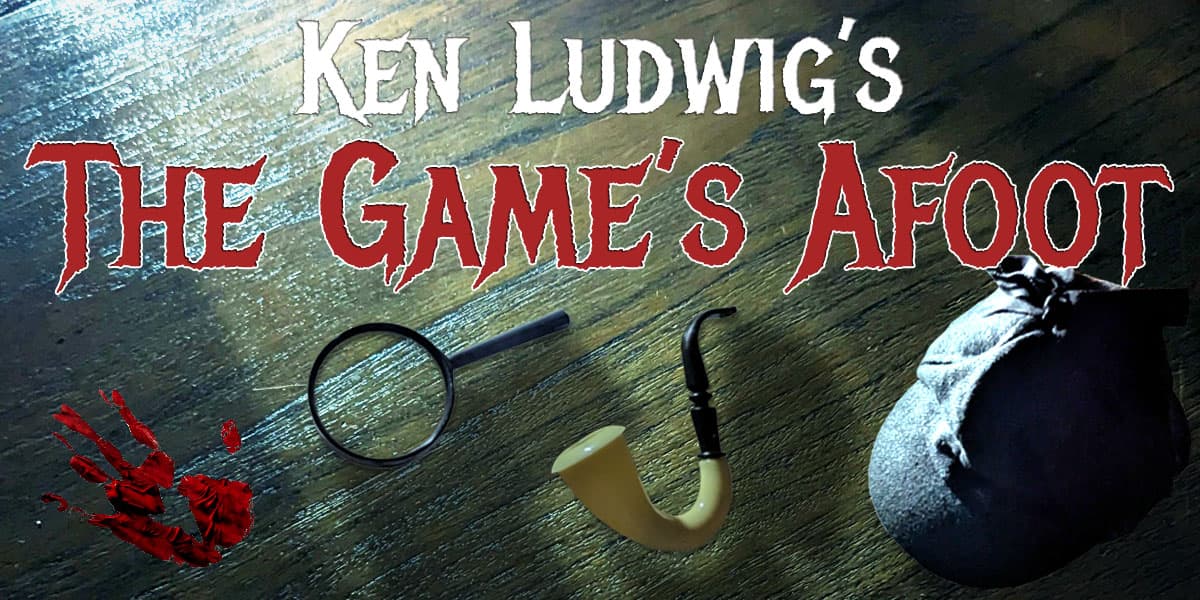 Hero image for The Game's Afoot By Ken Ludwig