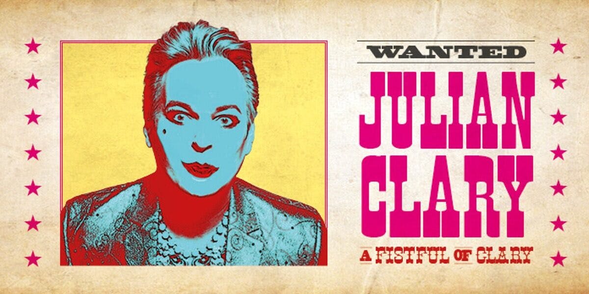 Julian Clary - A Fistful Of Clary hero