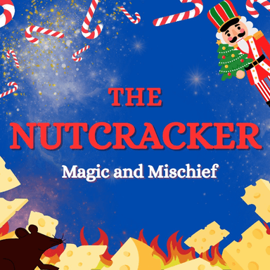 Hero image for Wind Song Theatre And The Palace Theatre presents The Nutcracker: Magic and Mischief