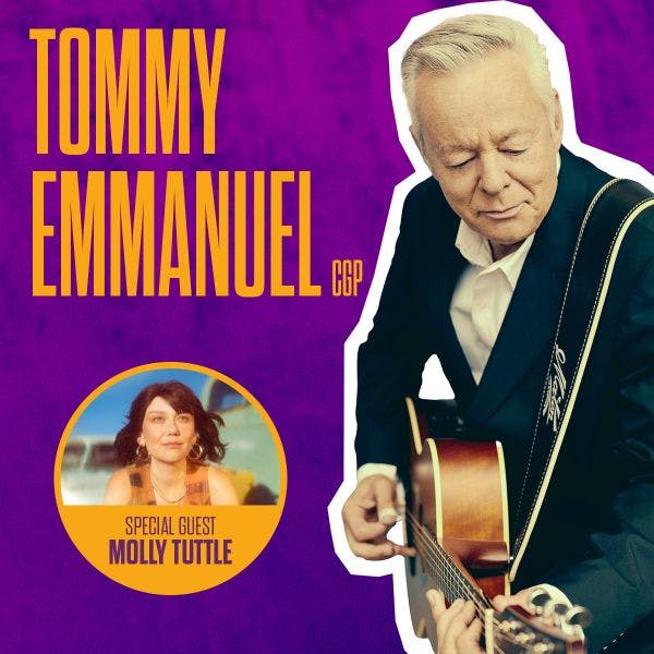 Tommy Emmanuel Plus Special Guest Molly Tuttle thumbnail